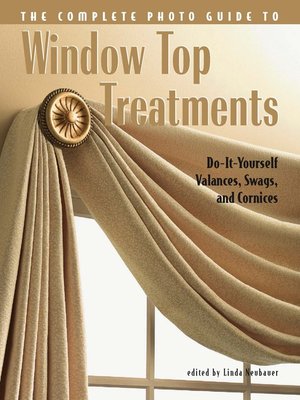 cover image of Complete Photo Guide to Window-Top Treatments